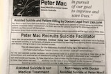 A photocopy of a flyer referring to Peter Mac recruiting 'suicide facilitators'.