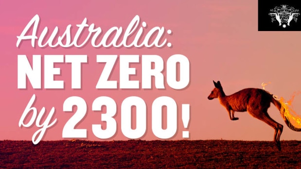 A Kangaroo hops across the billboard, with flames coming off it, alongside the text: 'Australia: net zero by 2300!'