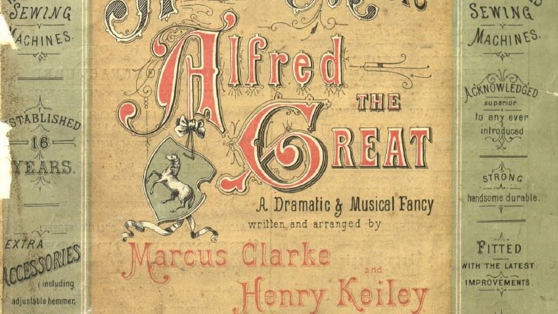 Front cover of a playbill reads: Academy of Music, Alfred the Great, A Dramatic and Musical Fancy.