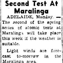 A newspaper article on nuclear testing at Maralinga.