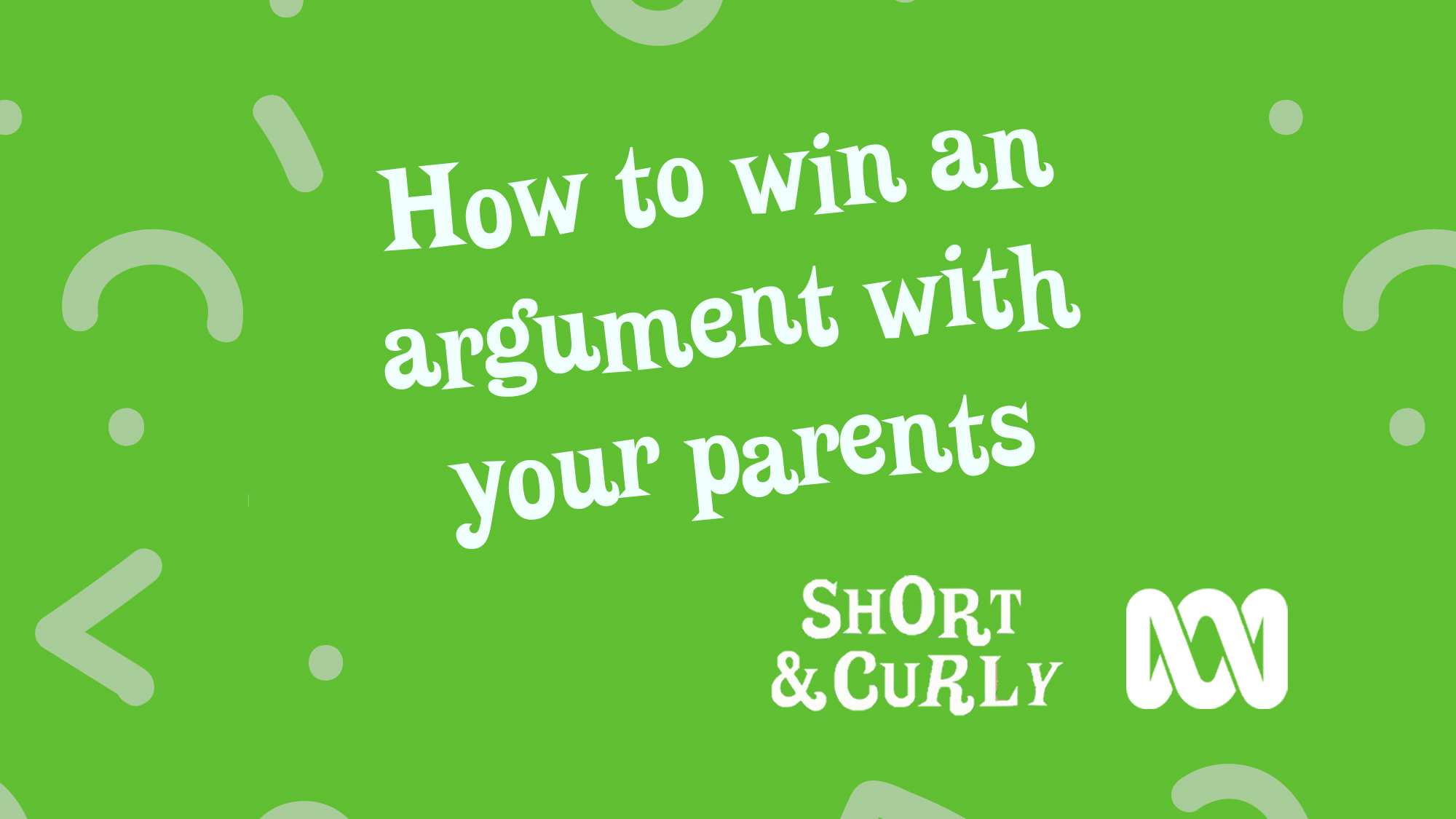 How to win an argument with your parents