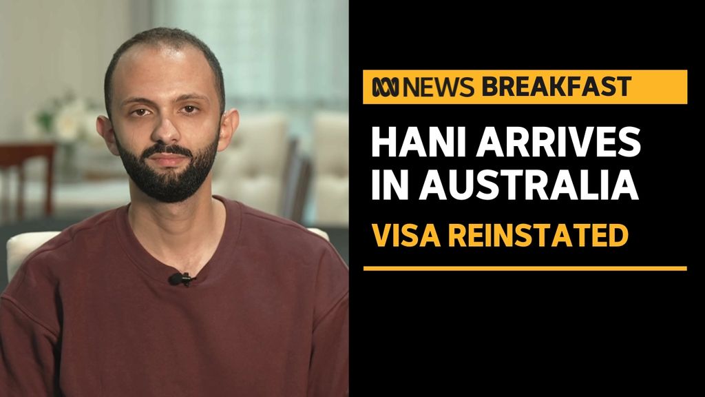 Hani arrives in Australia from Gaza after having his visa cancelled ...