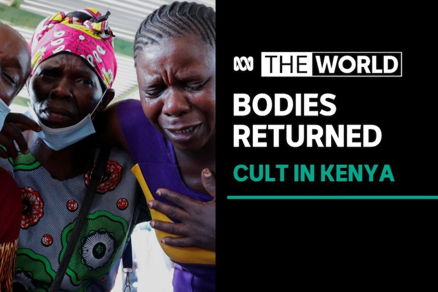 Bodies Returned, Cult in Kenya: Three grief-stricken women with their arms around each other.