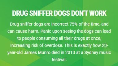 A claim made by the Victorian Greens says that drug dogs are incorrect 75 per cent of the time