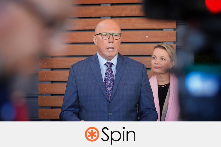 Peter Dutton wears black glasses and a blue suit and is talking. Verdict: SPIN with an orange asterisk