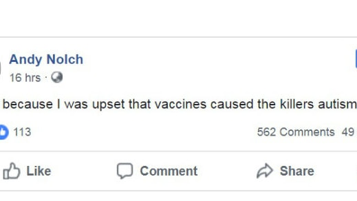 A post on Andy Nolch's Facebook page reads: "I did it because I was upset that vaccines caused the killers autism".