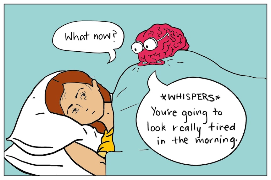 Illustration shows brain saying to woman in bed "You're going to be really tired in the morning"