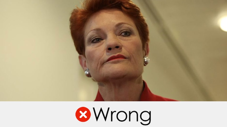 Pauline Hanson's claim is wrong