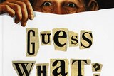 The front cover of Mem Fox's 1988 children's picture book 'Guess What?'