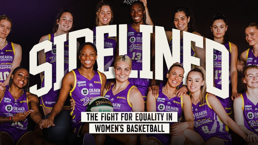 A poster with the Melbourne Boomers WNBL team and the text "Sidelined: The Fight for Equality in Women's Basketball"