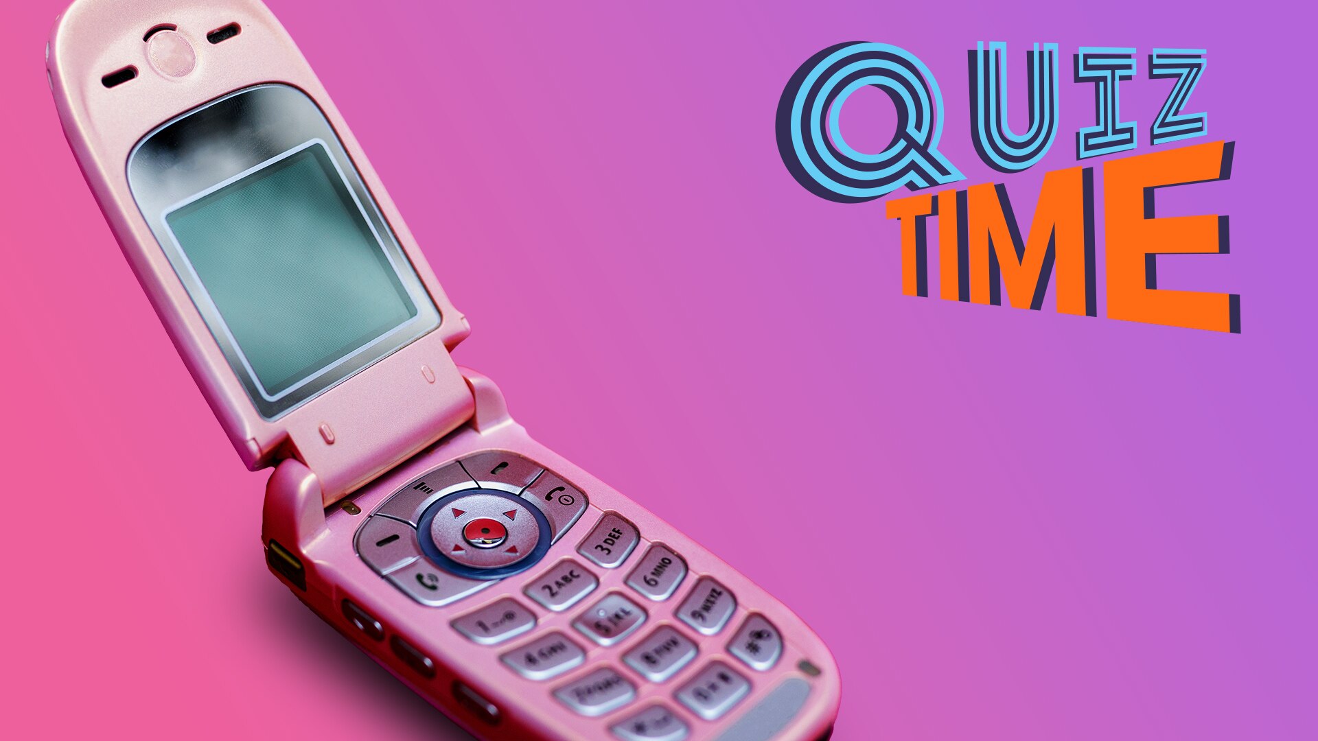 A dumbphone. Quiz Time