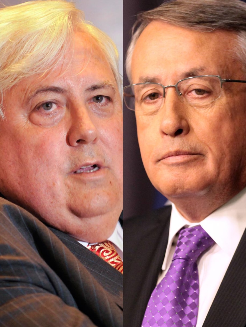 Clive Palmer and Wayne Swan.