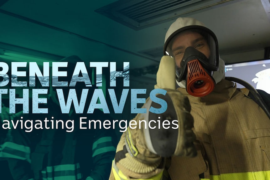 Beneath the Waves, Navigating Emergencies: Man in firefighting kit gives the thumbs up. 