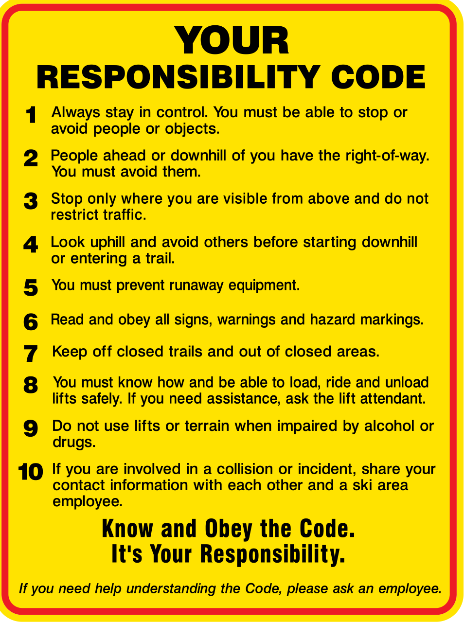 A yellow sign with red border and black text stating YOUR RESPONSIBILITY CODE with 10 rules listed
