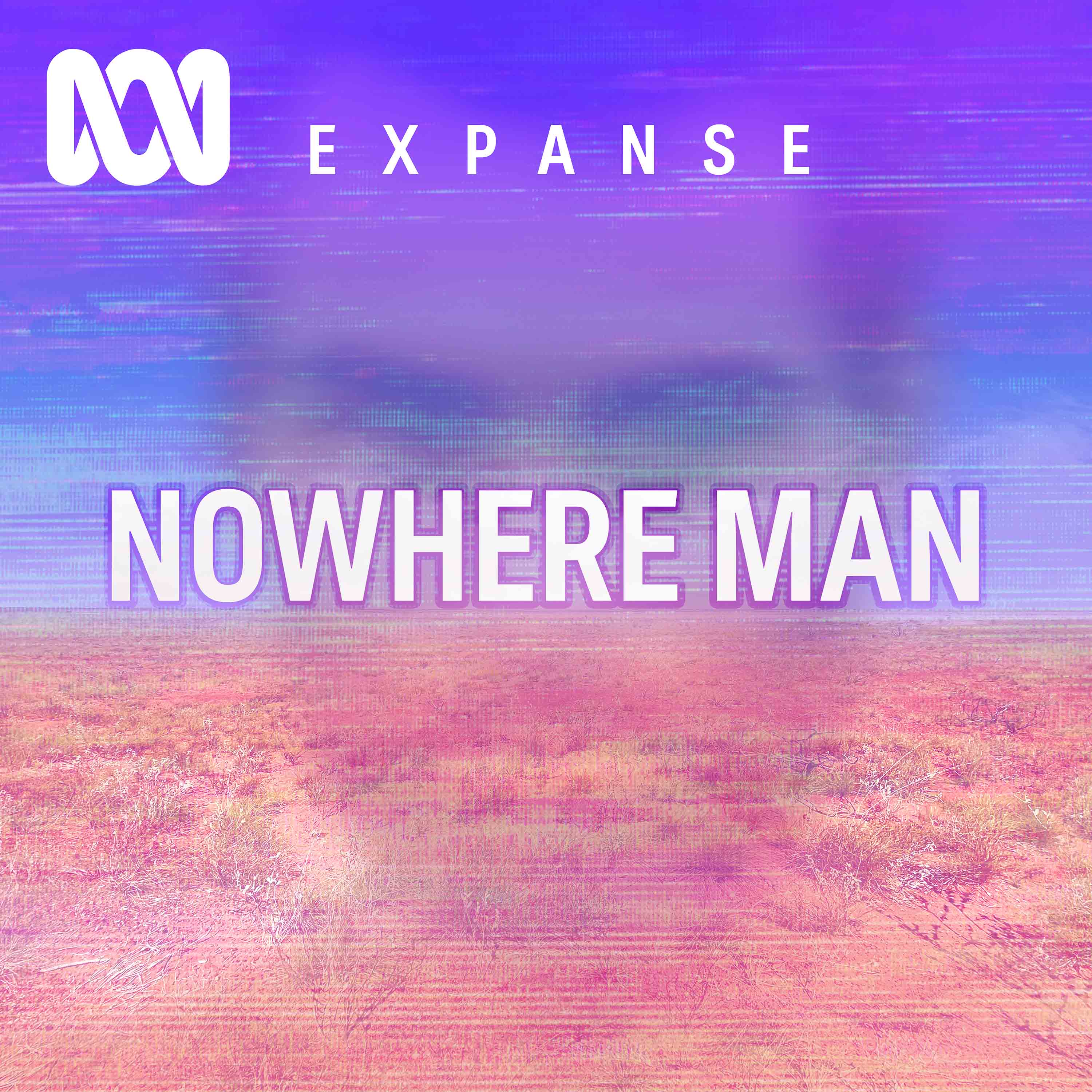 Text &quot;Nowhere Man&quot; over a hazy landscape, with the ABC logo and &quot;EXPANSE&quot; title at the top.
