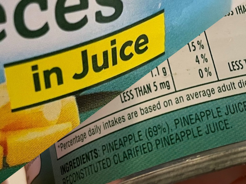 A can of tinned pineapple that says "in juice", spliced with a picture of the ingredients list confirming it is juice. 
