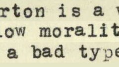 Text: From my enquiries Mrs Atherton is a woman of very low morality and is really a bad type of woman.