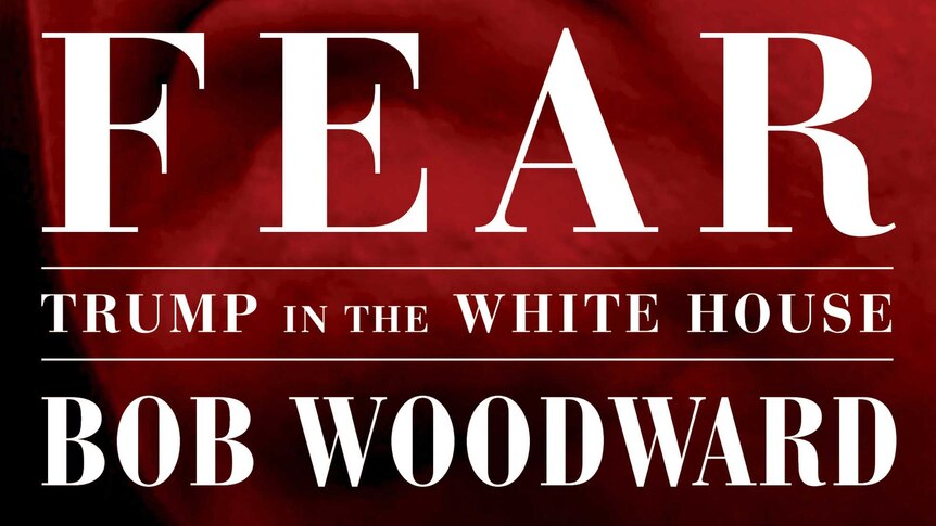 Cover of Bob Woodward book 'Fear: Trump in the White House'