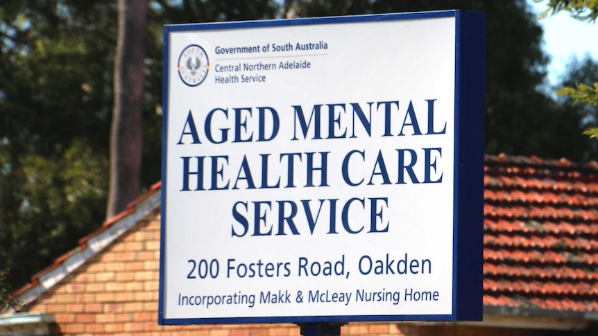 The sign outside the Oakden Aged Mental Health Care Service