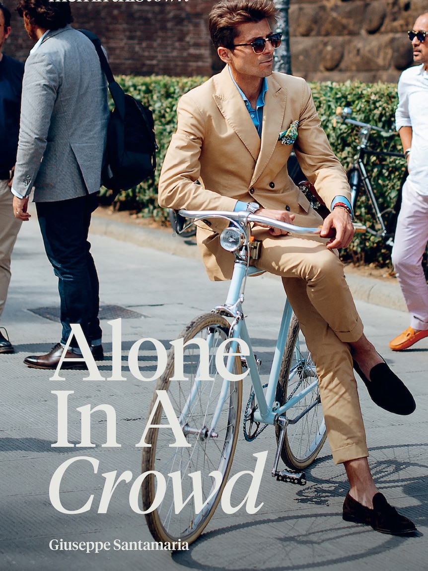 The cover of Giuseppe Santamaria's book Alone In A Crowd.