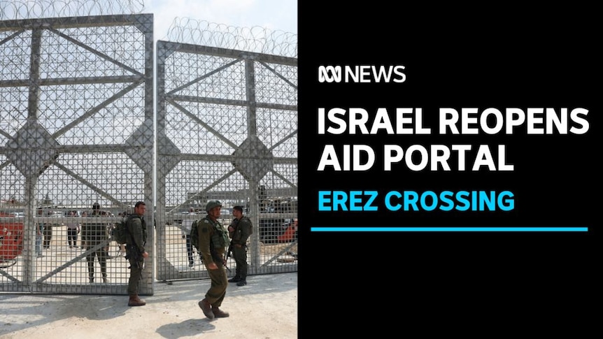 Israel Reopens Aid Portal, Erez Crossing: A fortified gate with military personnel gathered on each side.