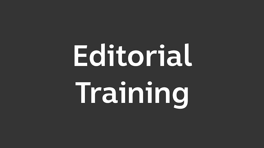 Click for more information on the ABC's Editorial Training