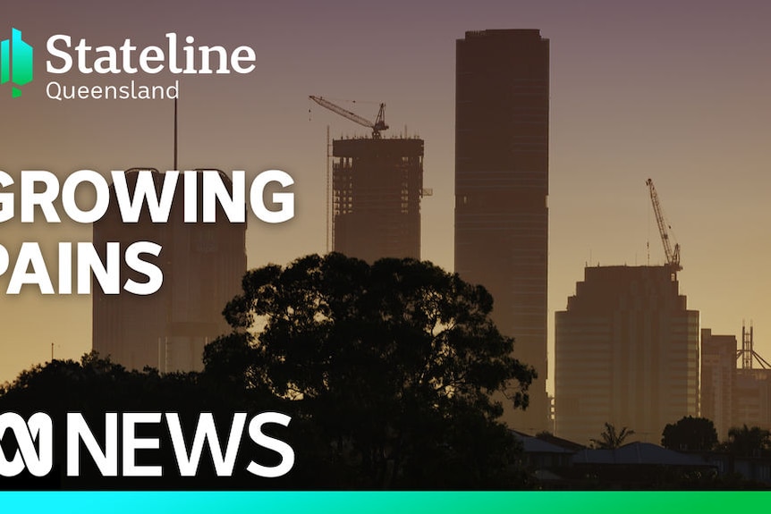 Stateline Queensland, Growing Pains: City skyline showing buildings under construction.